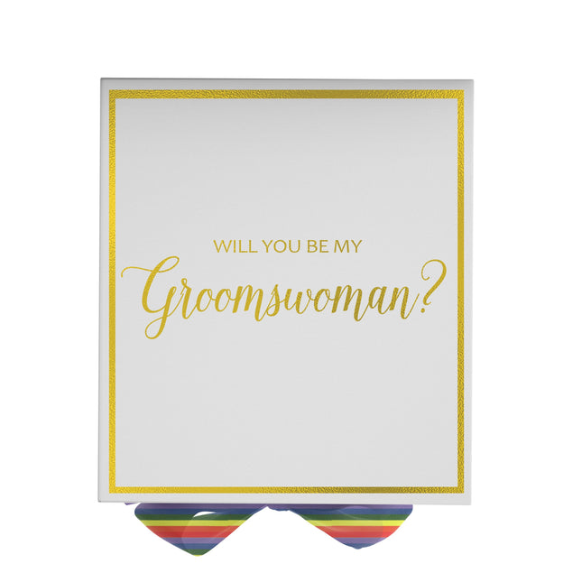 Will You Be My groomswoman? Proposal Box White -  Border - Rainbow