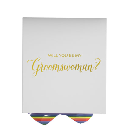 Will You Be My groomswoman? Proposal Box White - No Border - Rainbow