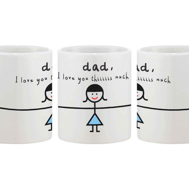 Funny Coffee Mug for Dad - I Love You Thiiiiiiis