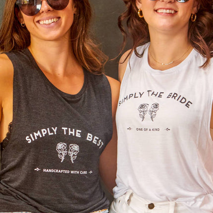 Simply the Bride | Simply the Best - Bachelorette Party Flowy Muscle