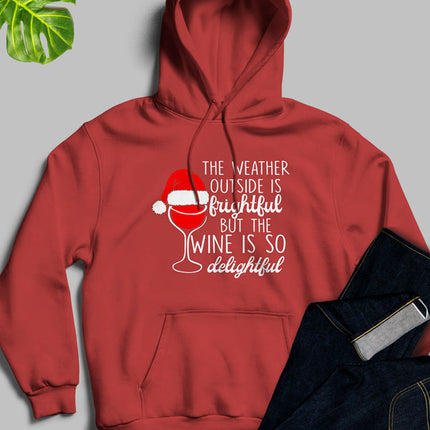 The Weather Outside is Frightful Hoodie