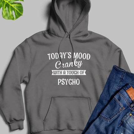 Todays Good Mood With A TOUCH Hoodie