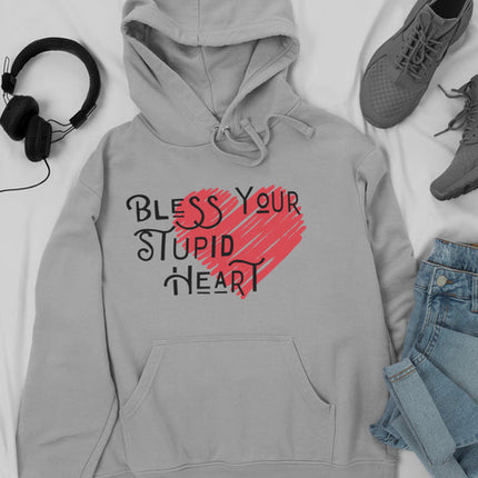Bless Your Stupid Heart Hoodie