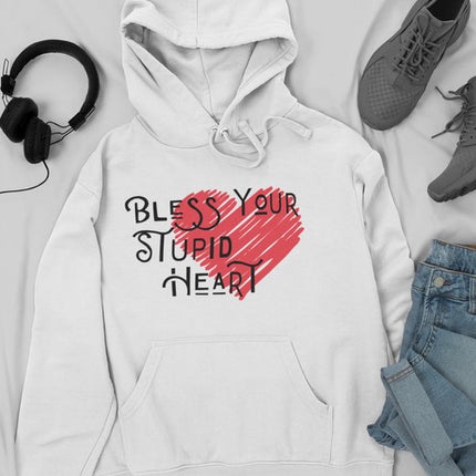 Bless Your Stupid Heart Hoodie