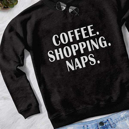 COFFEE SHOPPING NAPS WOMEN SWEAT SHIRT