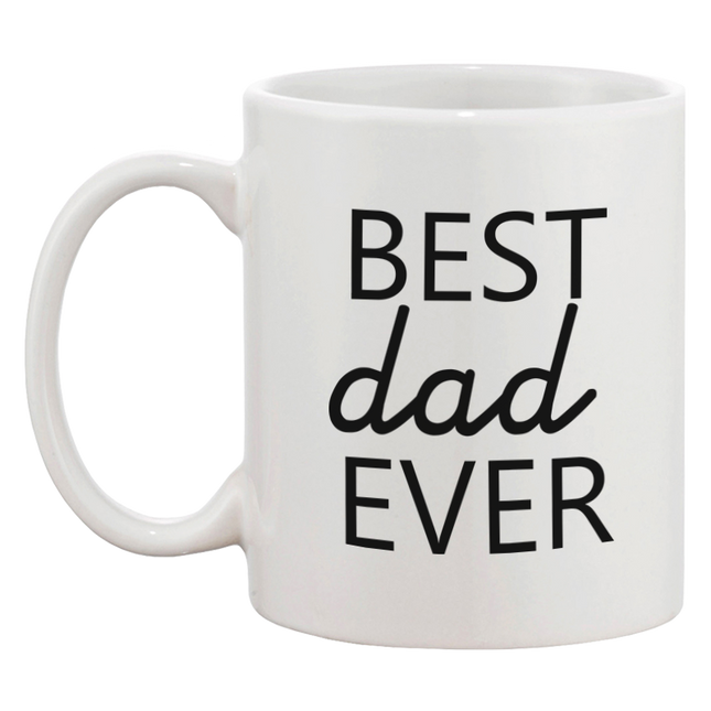 Father's Day Mug for Dad - Best Dad Ever. Father's