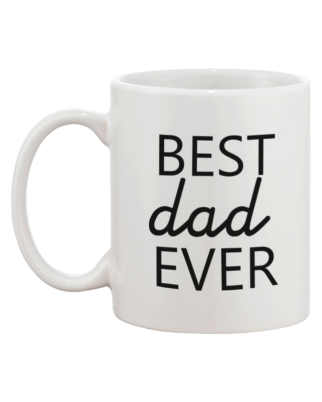 Father's Day Mug for Dad - Best Dad Ever. Father's