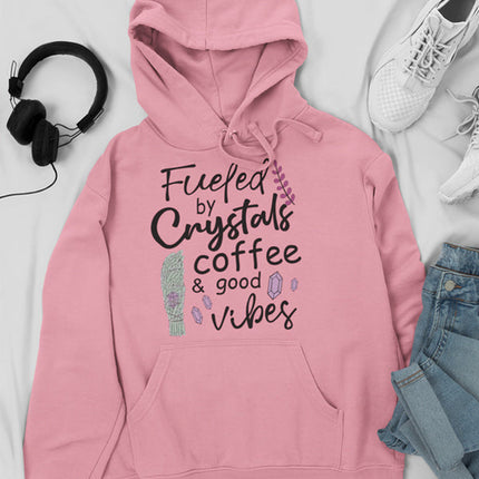 Fueled By Crystals Coffee & Good Vibes Hoodie