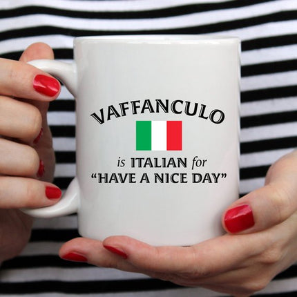 Italian Coffee Mug, Vaffanculo Is Italian For