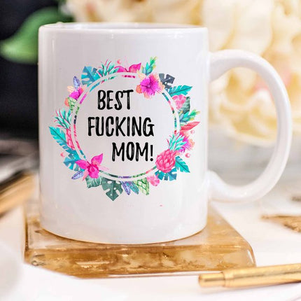 Best Fucking Mom, Mature, Mother's Day Gift, Best