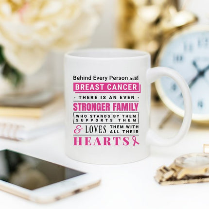 Breast Cancer Coffee Mug - Behind Every Person