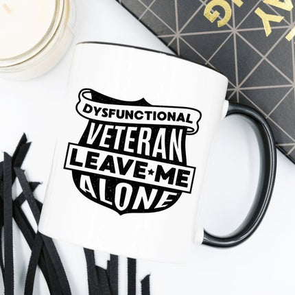 Veteran Coffee Mug - Dysfunctional Veteran…Leave