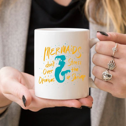 Mermaids Don't Stress Over the Opinions of Shrimp