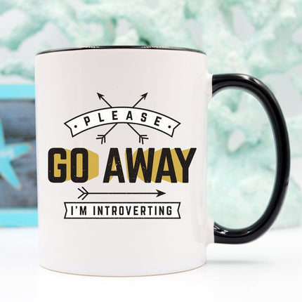 Funny Coffee Mug, Please Go Away I'm Introverting,