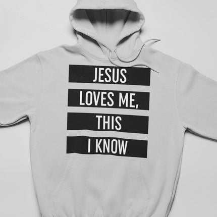 Jesus Loves Me This I Know Hoodie