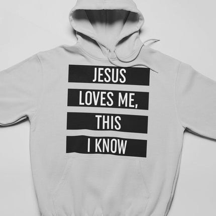 Jesus Loves Me This I Know Hoodie