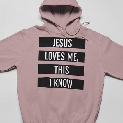 Jesus Loves Me This I Know Hoodie