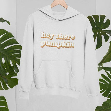 Hey There Pumpkin Hoodie