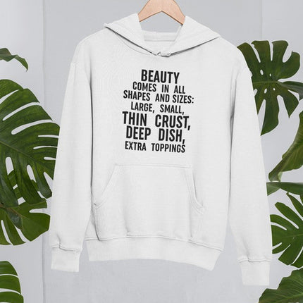 Beauty Comes in All Shapes Hoodie