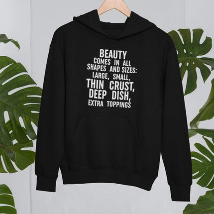 Beauty Comes in All Shapes Hoodie