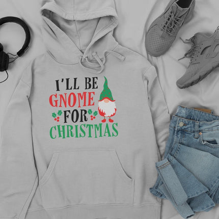 I’ll Be Gnome For Christmas Hoodie