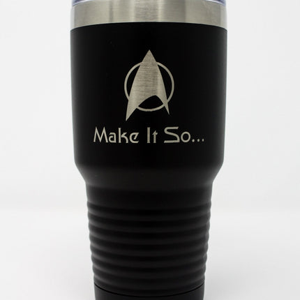 Famous Sci-Fi Quote Laser Engraved 30oz Stainless Steel Vacuum