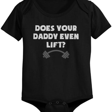 Does Your Dad Even Lift - Funny Graphic Statement